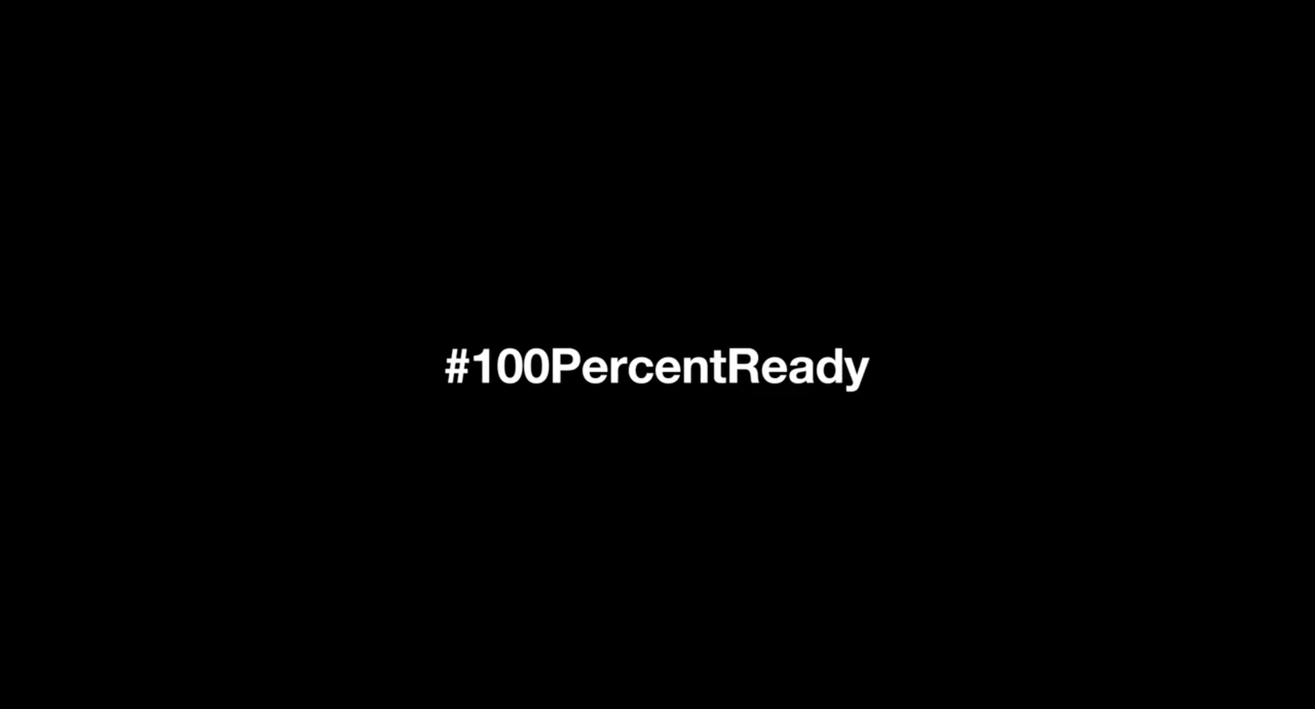 We Are #100PercentReady